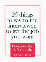 25_Things_to_Say_to_the_Interviewer__to_Get_the_Job_You_Want